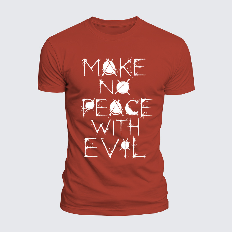 Luxe Mercerized Cotton Tee - Make No Peace with Evil