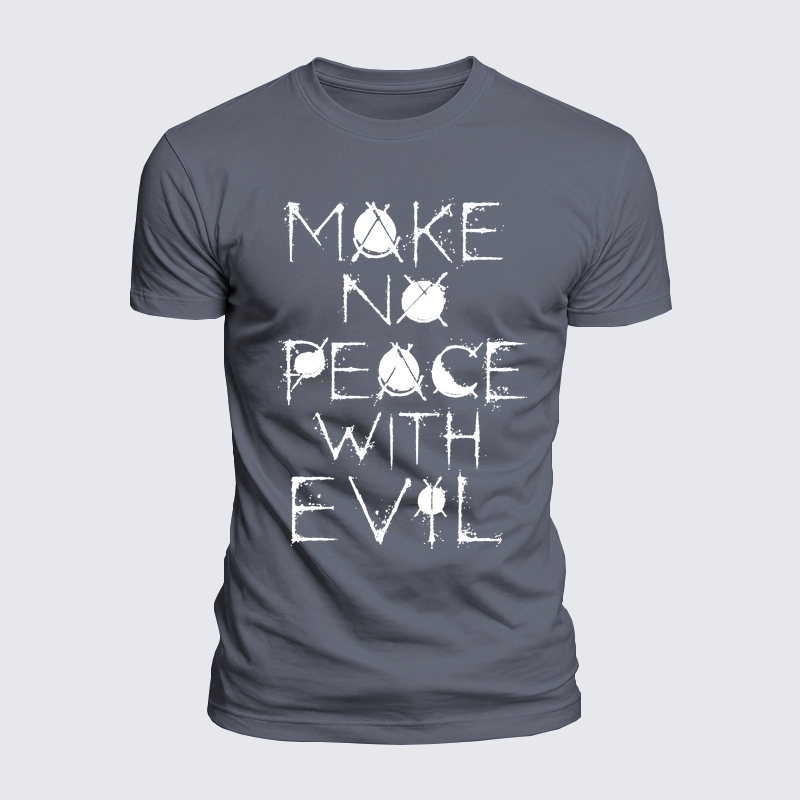 Luxe Mercerized Cotton Tee - Make No Peace with Evil