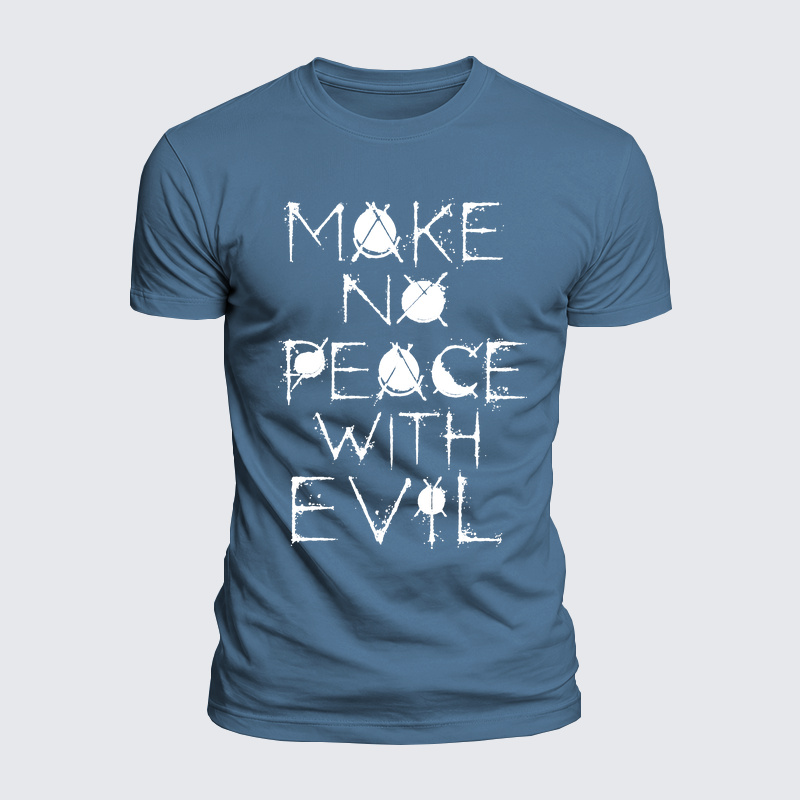 Luxe Mercerized Cotton Tee - Make No Peace with Evil