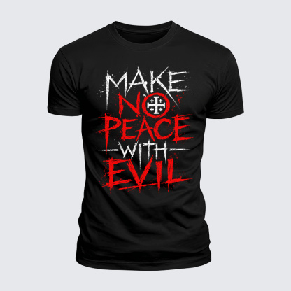 Luxe Mercerized Cotton Tee - Make No Peace with Evil