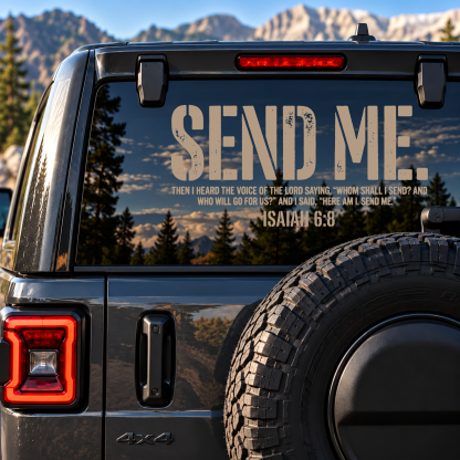 Car & Truck Vinyl Decals - Send Me Isaiah 6:8   