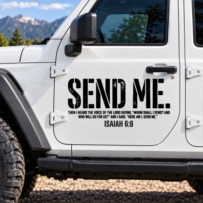 Car & Truck Vinyl Decals - Send Me Isaiah 6:8   