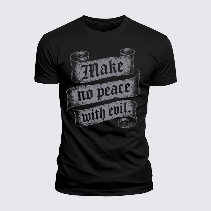 [Copy]Luxe Mercerized Cotton Tee - Make No Peace with Evil