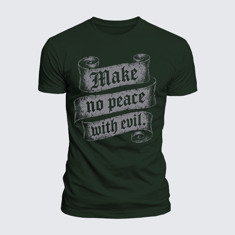 [Copy]Luxe Mercerized Cotton Tee - Make No Peace with Evil