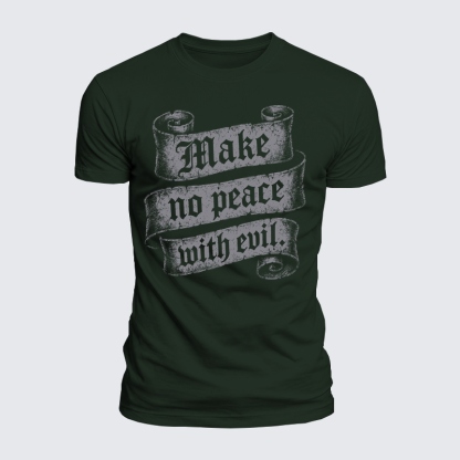 [Copy]Luxe Mercerized Cotton Tee - Make No Peace with Evil