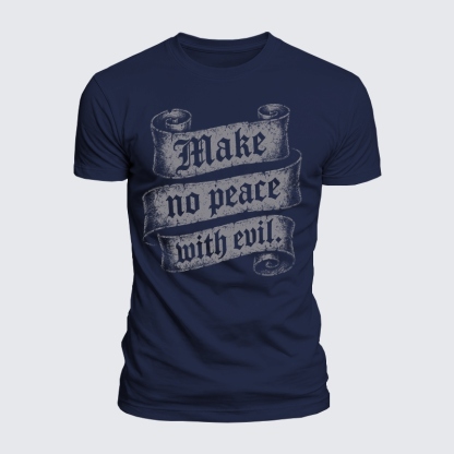 [Copy]Luxe Mercerized Cotton Tee - Make No Peace with Evil