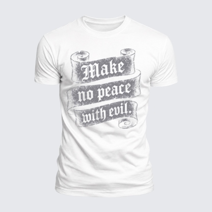 [Copy]Luxe Mercerized Cotton Tee - Make No Peace with Evil