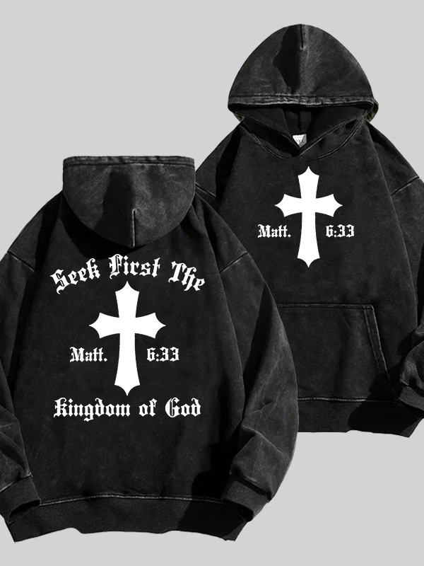 Seek First Thr Kingdom Of God Jesus God Christian Washed Hoodie