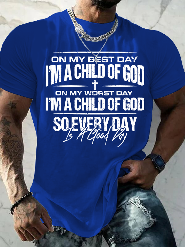 I'm A Child Of God Jesus God Christian Cotton T-Shirt
