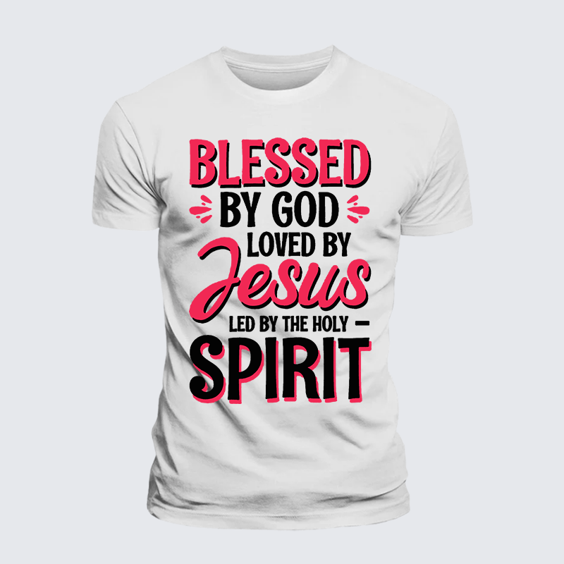 Blessed By God Loved By Jesus Led By The Holy Spirit Jesus God Christian Premium Mercerized Cotton Tee