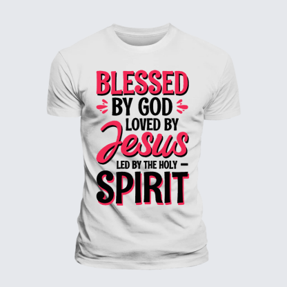 Blessed By God Loved By Jesus Led By The Holy Spirit Jesus God Christian Premium Mercerized Cotton Tee