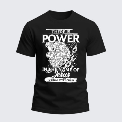 Heavyweight Cotton Tee - There Is Power In The Name Of Jesus To Break Every Chain