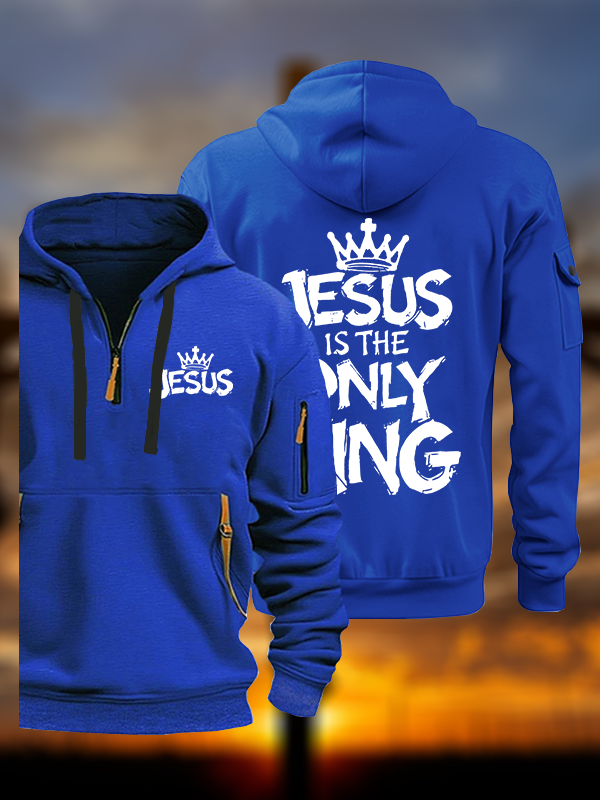 Jesus Is The Only King Jesus God Christian Zipper Hoodies