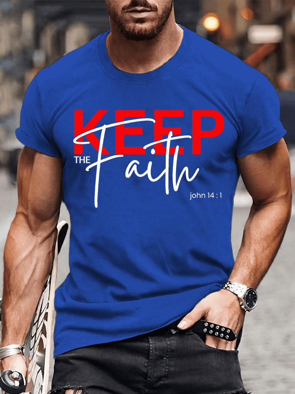 Keep The Faith Jesus God Christian Cotton T-Shirt