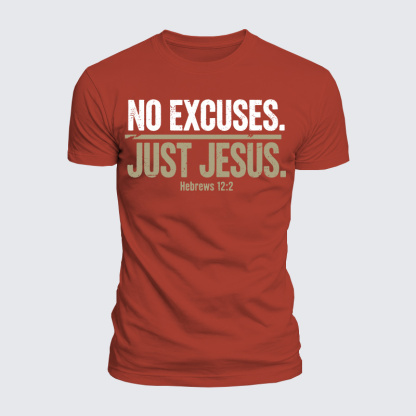 No Excuses Just Jesus Jesus God Christian  – Luxe Mercerized Interlock Cotton Tee
