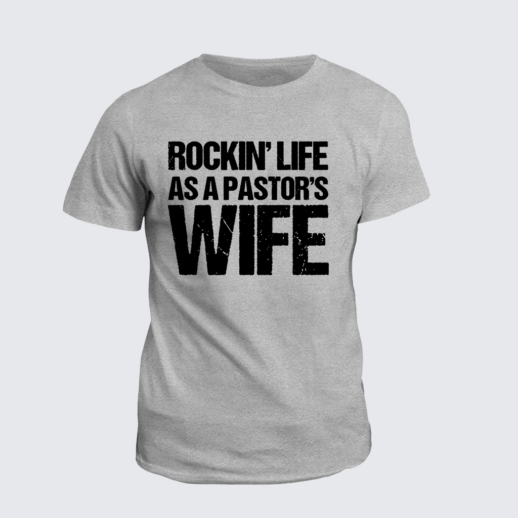 Classic Cotton Tee - Rockin Life As A Pastors Wife