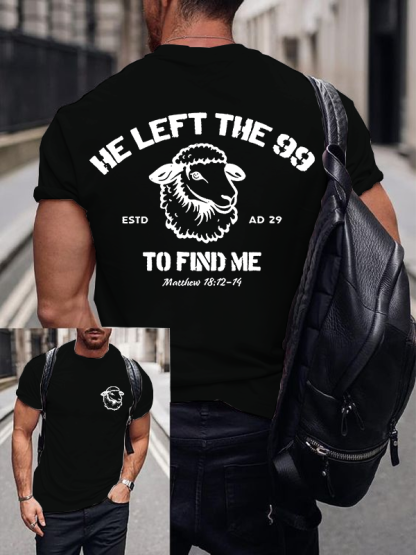 He left the 99 to Find Me Jesus God Christian Cotton T-Shirt