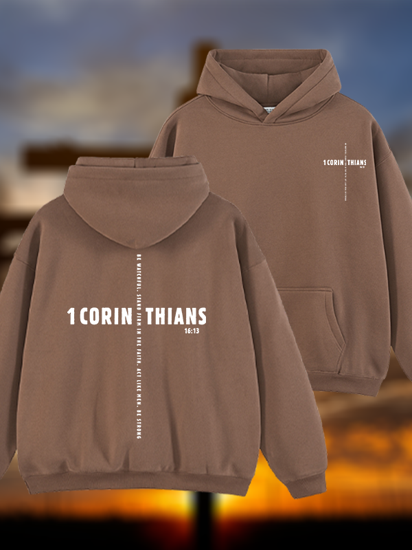 1 Corinthians 16:13 Jesus God Christian Plush Fleece-Lined Hoodie