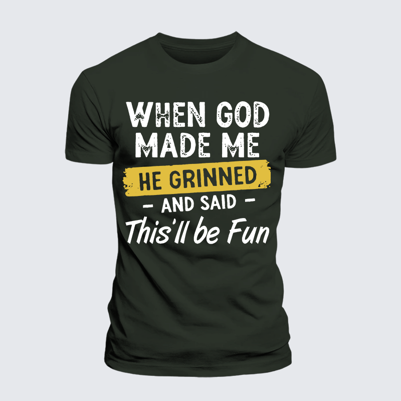 When God Made Me He Grinned And Said This Will Be Fun Jesus God Christian Premium Mercerized Cotton Tee