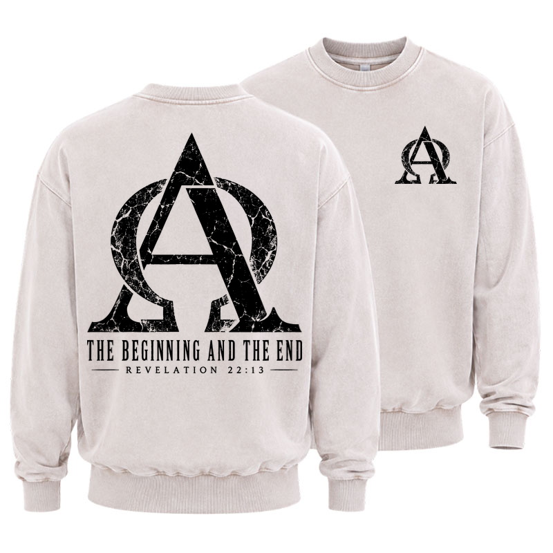 Washed Sweatshirt - Alpha & Omega – The Beginning and the End - Beige (front and back)