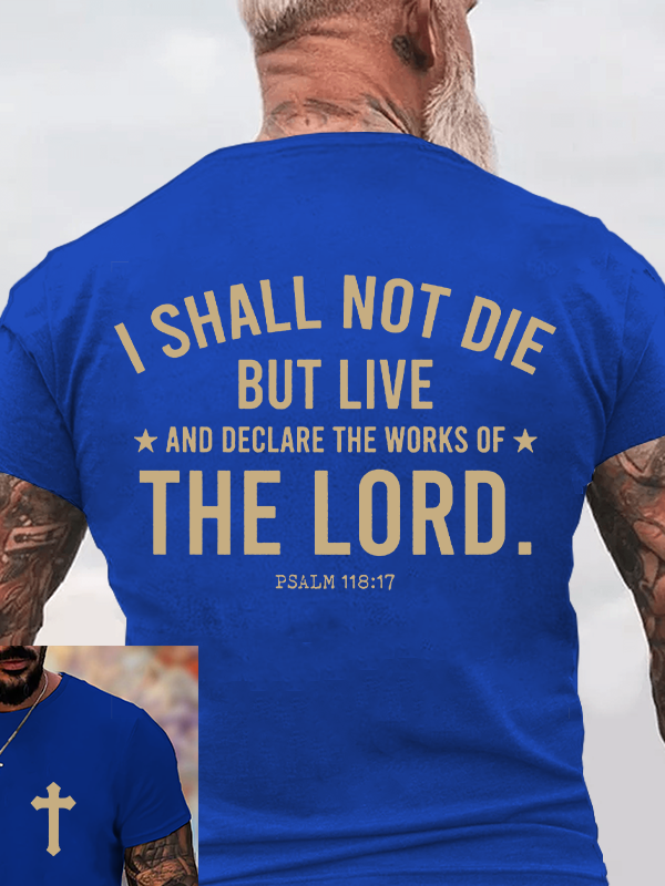 I Shall Not Die but Live Christian Cotton T-Shirt