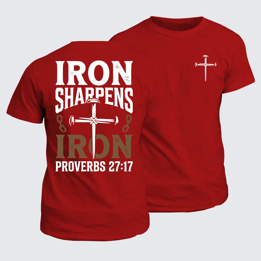 Iron Sharpens Iron - Proverbs 27:17 Jesus God Christian Cotton T-Shirt