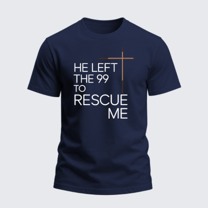 Heavyweight Cotton Tee - He Left the 99 to Rescue Me