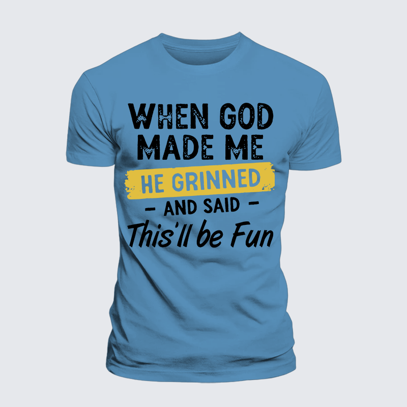 When God Made Me He Grinned And Said This Will Be Fun Jesus God Christian Premium Mercerized Cotton Tee
