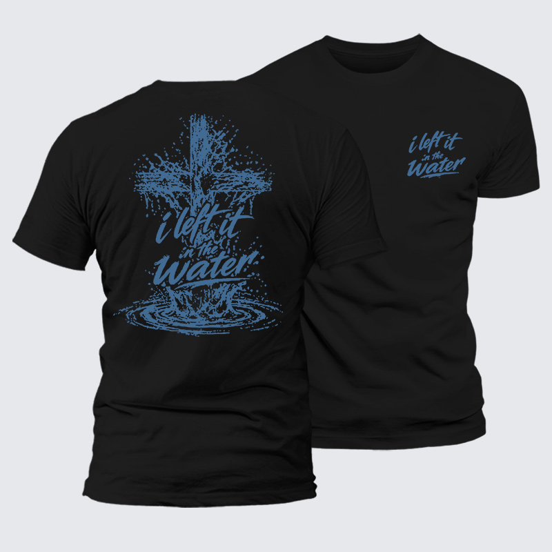 I Left It In The Water Jesus God Christian Premium Mercerized Cotton Tee