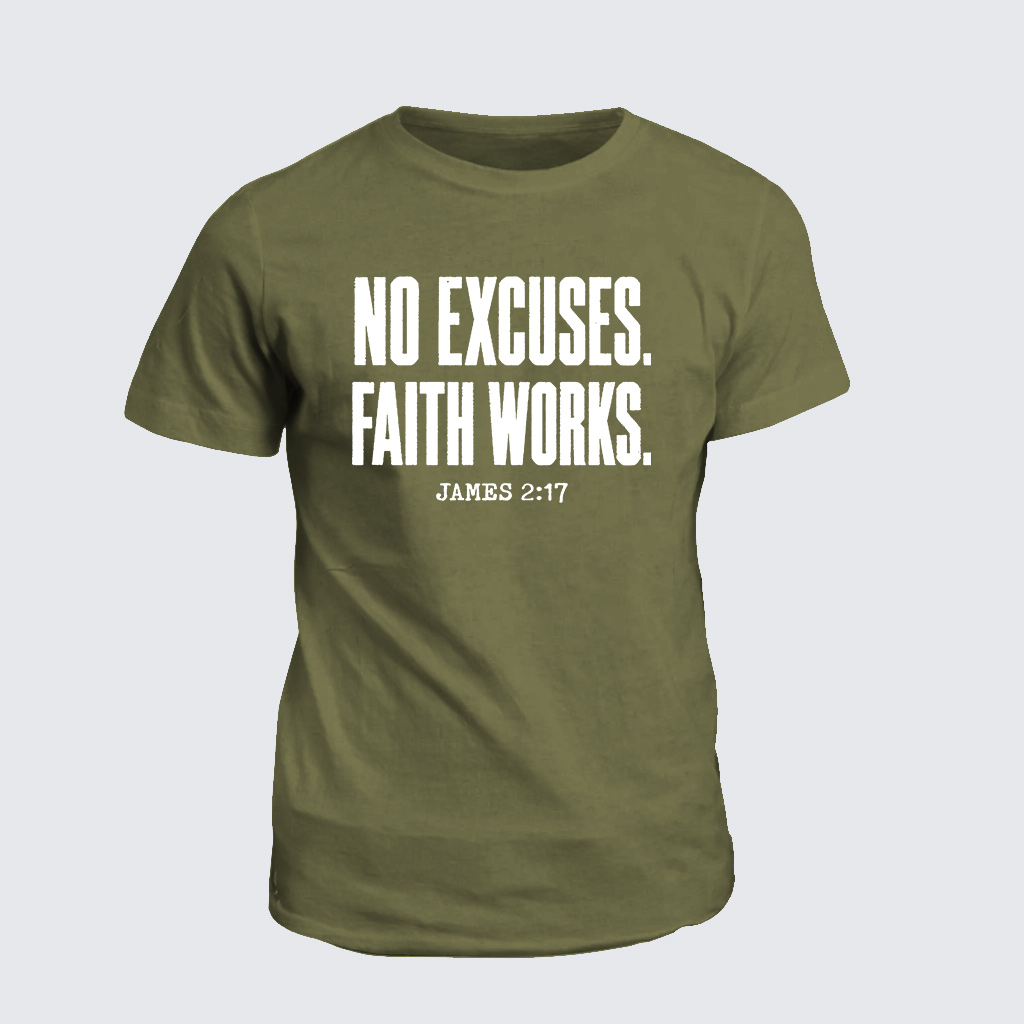 Classic Cotton Tee - No Excuses Faith Works