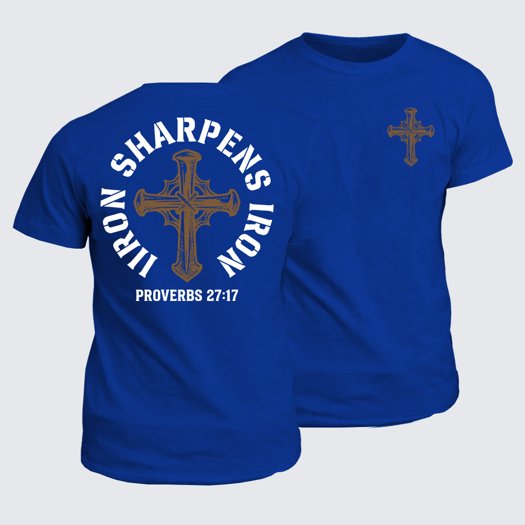 Iron Sharpens Iron - Proverbs 27:17 Jesus God Christian Cotton T-Shirt