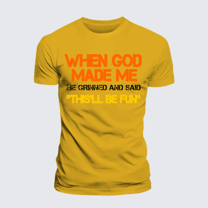 When God Made Me He Grinned And Said Jesus God Christian Premium Mercerized Cotton Tee