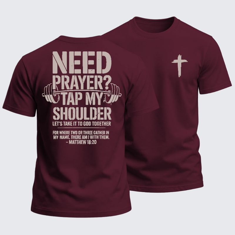 Heavyweight Cotton Tee - Need Prayer Tap My Shoulder