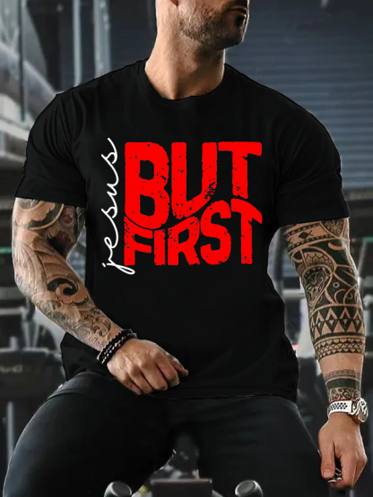 But First Jesus Jesus God Christian Cotton T-Shirt