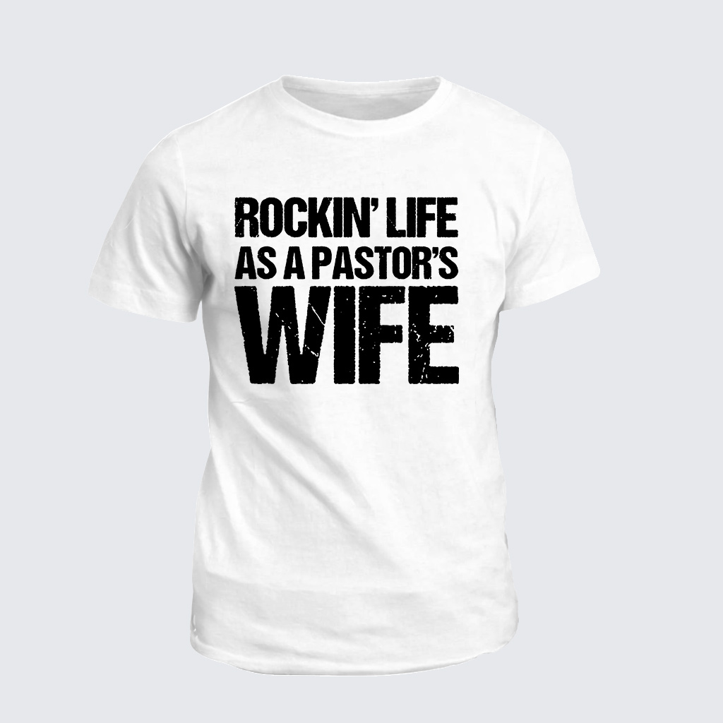 Classic Cotton Tee - Rockin Life As A Pastors Wife