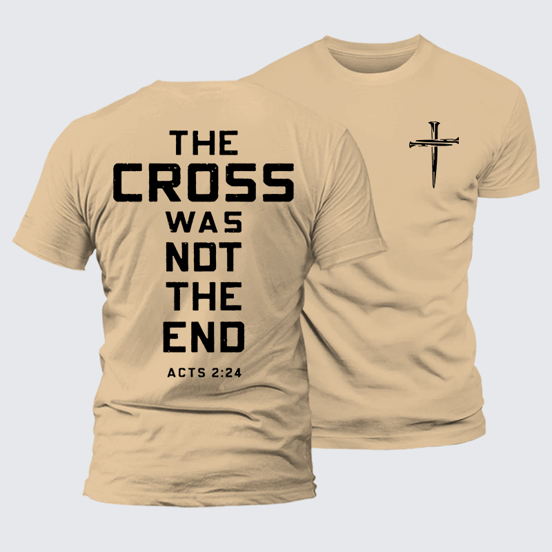 The Cross Was Not The End Jesus God Christian Premium Mercerized Cotton Tee