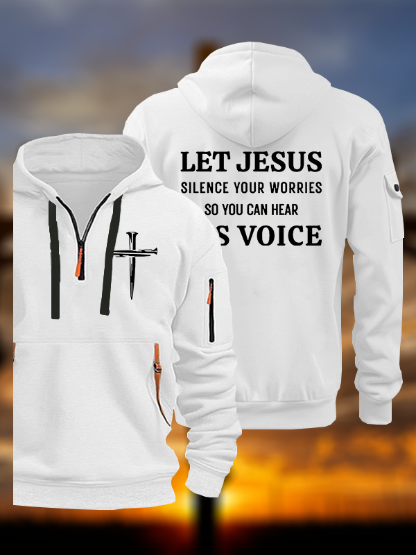 Let Jesus Silence Your Worries, So You Can Hear His Voice Jesus God Christian Zipper Hoodies
