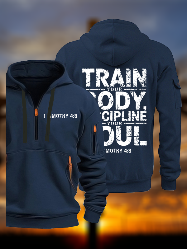 Train Your Body Discipline Your Soul Jesus God Christian Zipper Hoodies