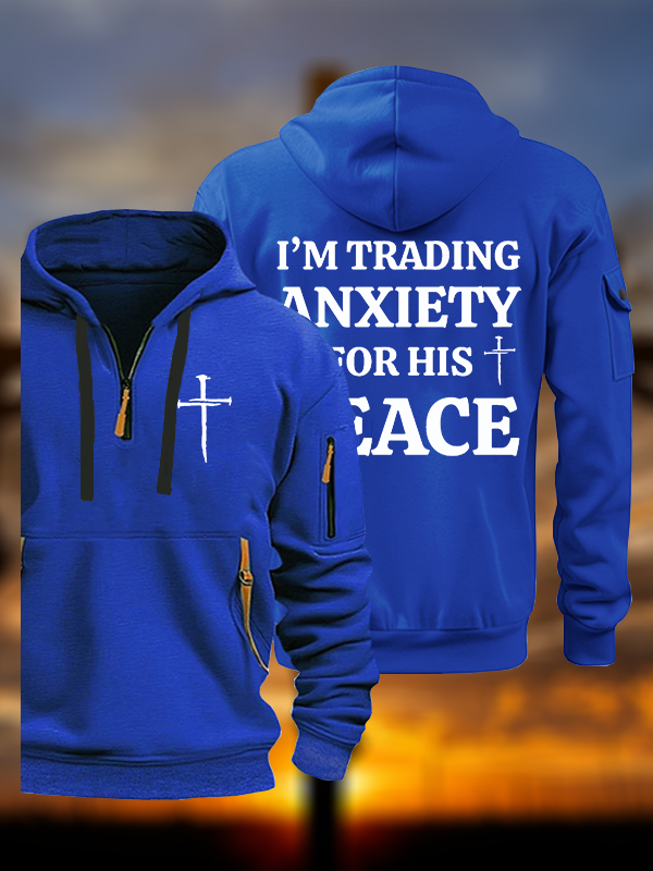 I’m Trading My Anxiety For His Peace Jesus God Christian Zipper Hoodies