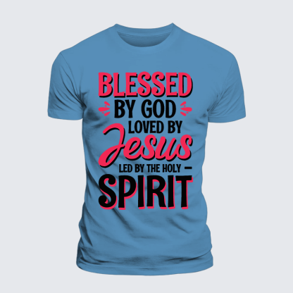 Blessed By God Loved By Jesus Led By The Holy Spirit Jesus God Christian Premium Mercerized Cotton Tee