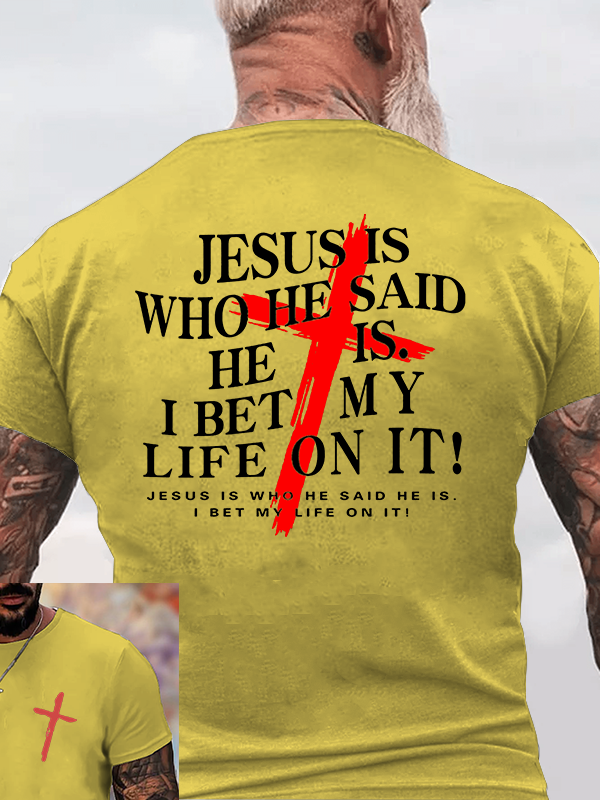 Jesus Is Who He Said He Is Jesus God Christian Cotton T-Shirt