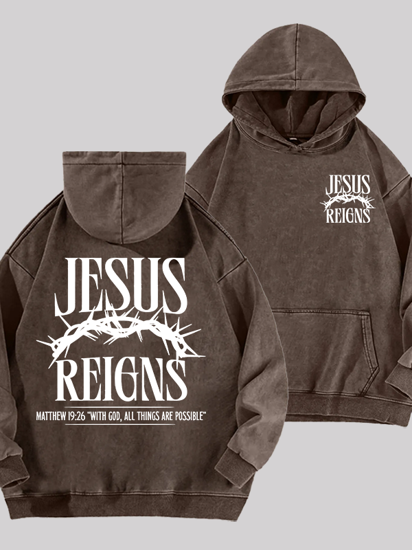 Jesus Reigns Jesus God Christian Washed Hoodie