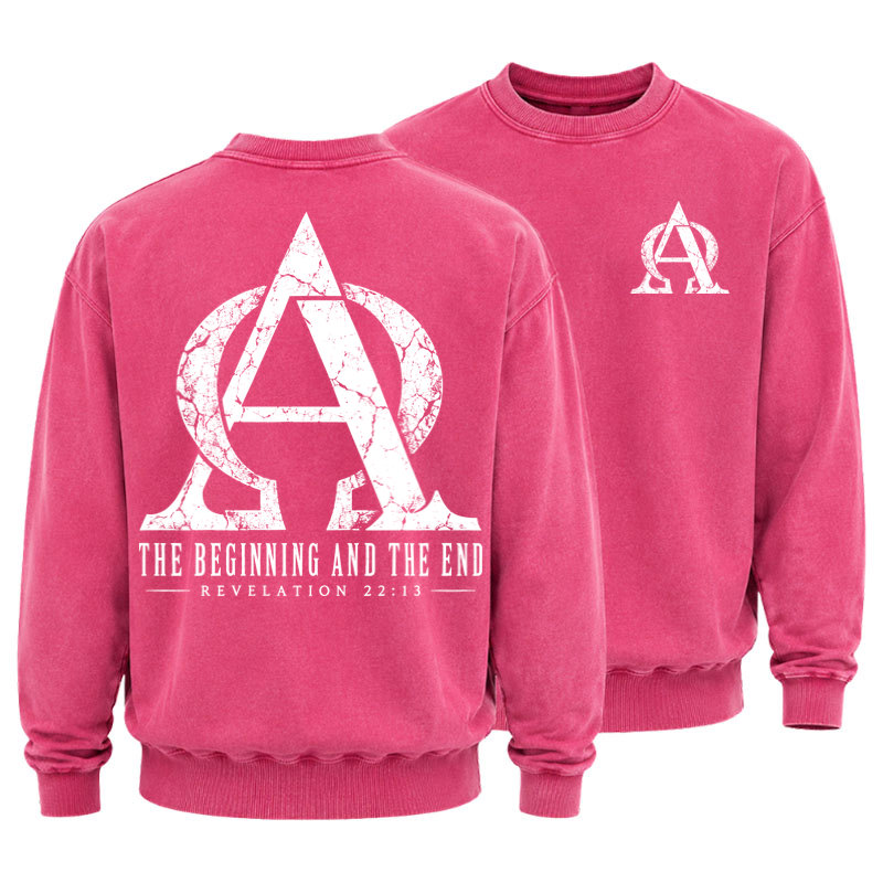 Washed Sweatshirt - Alpha & Omega – The Beginning and the End - Pink (front and back)