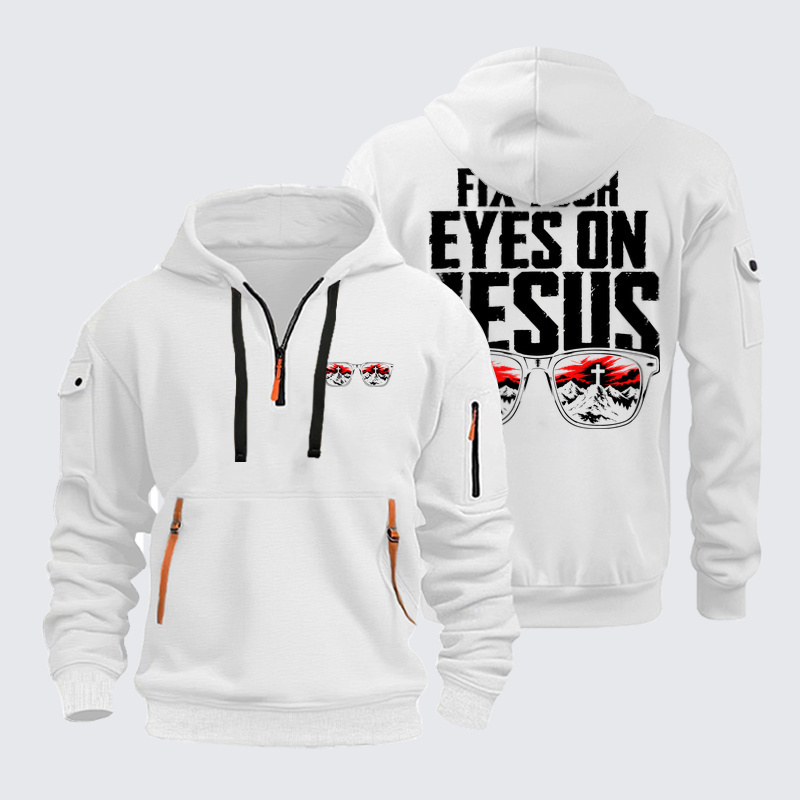 Zipper Hoodies - Fix Your Eyes on Jesus - White (front and back)