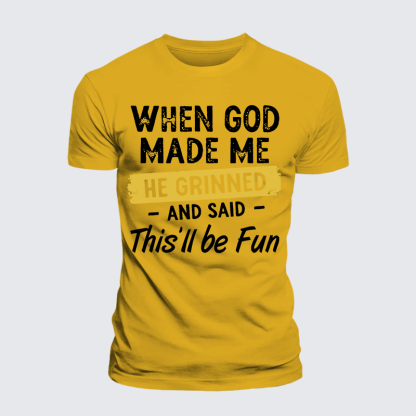 When God Made Me He Grinned And Said This Will Be Fun Jesus God Christian Premium Mercerized Cotton Tee