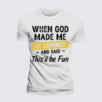 When God Made Me He Grinned And Said This Will Be Fun Jesus God Christian Premium Mercerized Cotton Tee