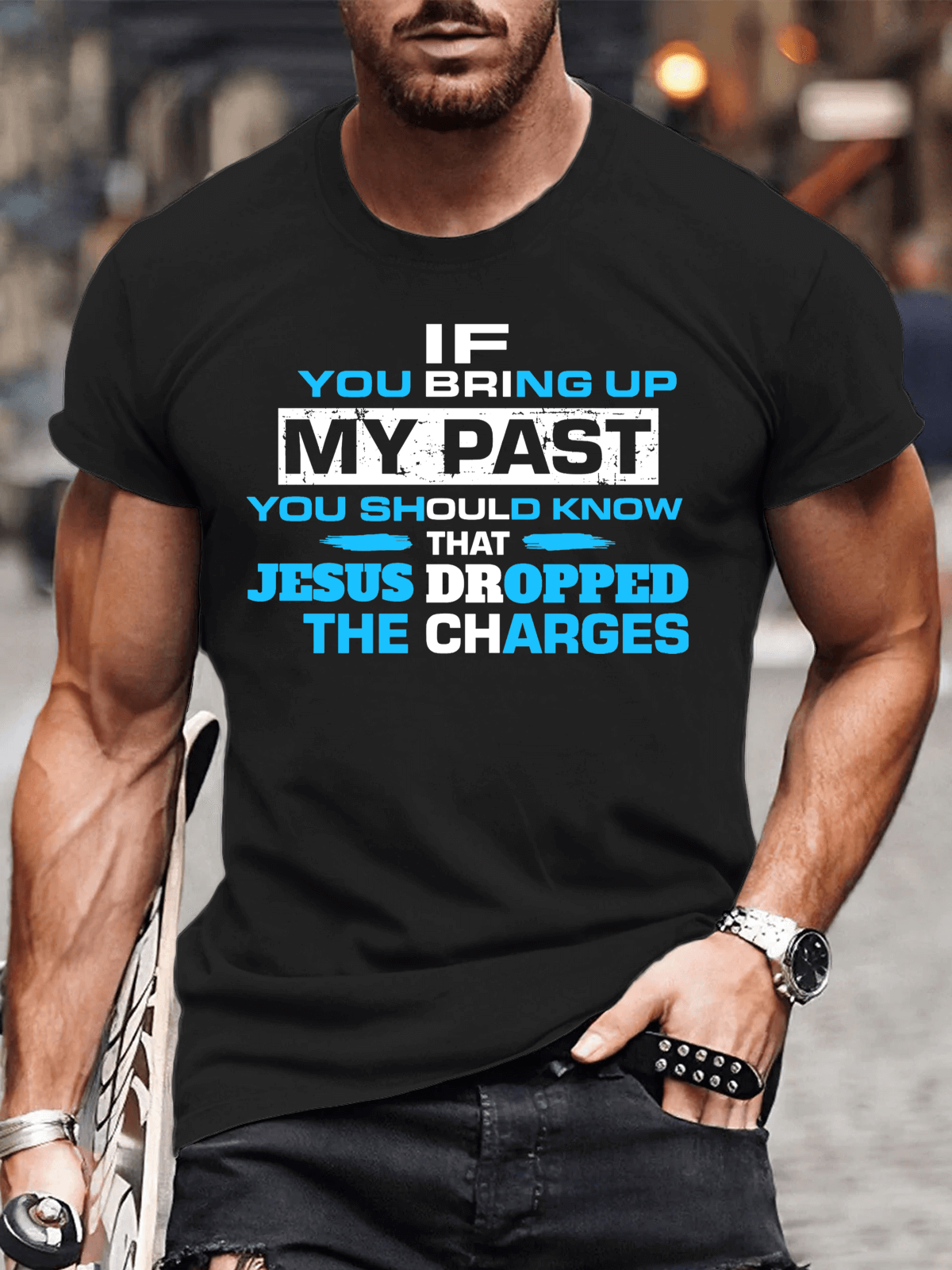 If You Bring My Past You Should Know Men's T-shirt
