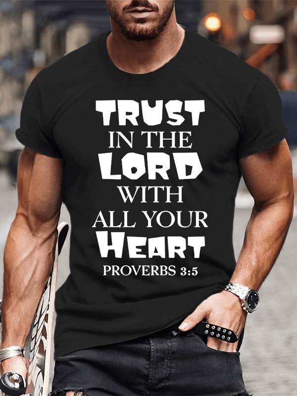 Classic Cotton Tee - Trust in The Lord With All Your Heart Faith  -soulsbelief