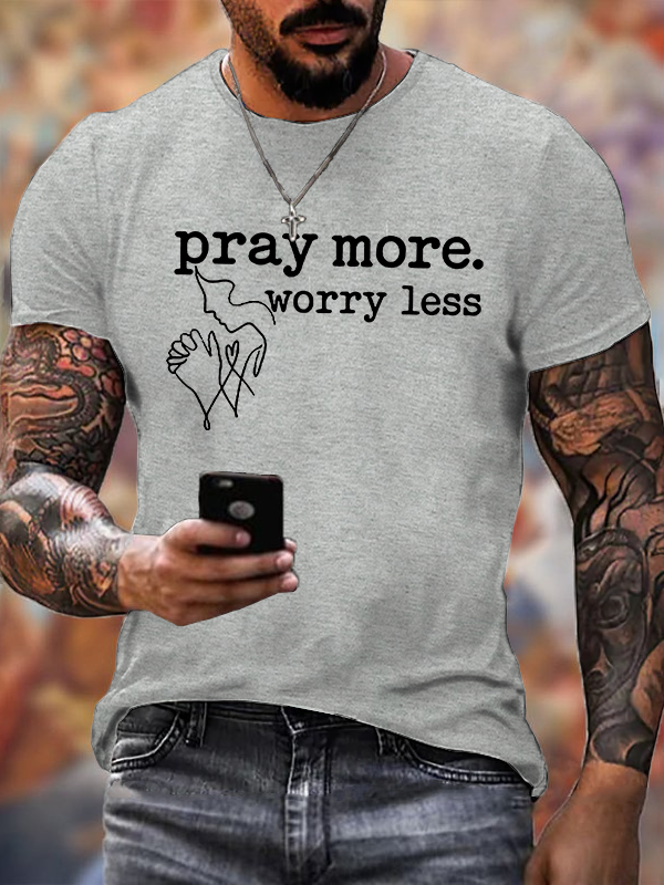 Pray More Worry Less Christian Cotton T-Shirt
