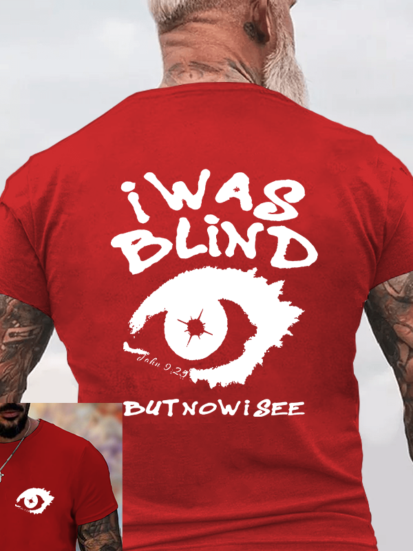 I Was Blind But Now I See Christian Cotton T-Shirt